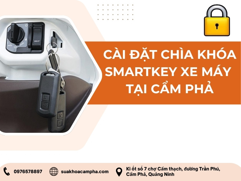 Cài đặt chìa khóa Smartkey xe máy tại Cẩm Phả