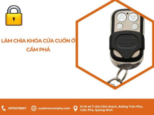 Làm chìa khóa cửa cuốn ở Cẩm Phả