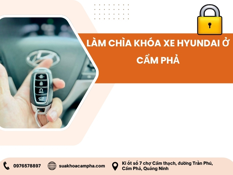 Làm chìa khóa xe Hyundai ở Cẩm Phả Làm chìa khóa xe Hyundai ở Cẩm Phả