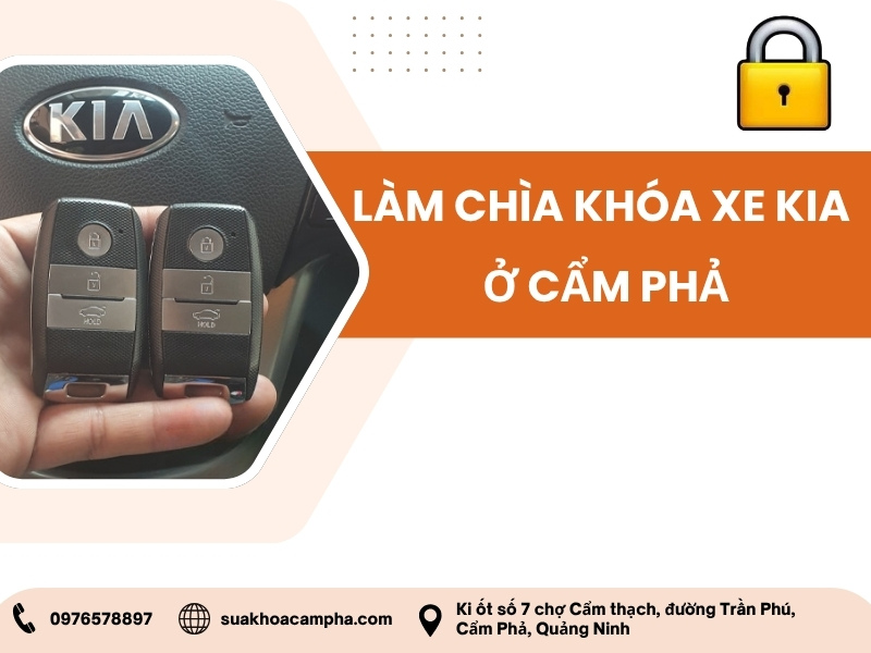 Làm chìa khóa xe Kia ở Cẩm Phả Làm chìa khóa xe Kia ở Cẩm Phả