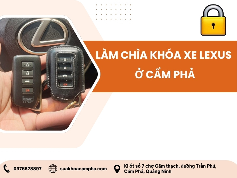 Làm chìa khóa xe Lexus ở Cẩm Phả