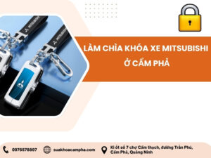 Làm chìa khóa xe Mitsubishi ở Cẩm Phả