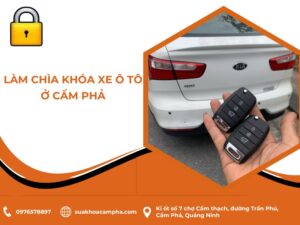 Làm chìa khóa xe ô tô ở Cẩm Phả