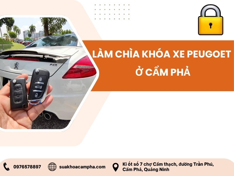 Làm chìa khóa xe Peugoet ở Cẩm Phả Làm chìa khóa xe Peugoet ở Cẩm Phả