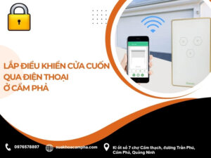 Lắp điều khiển cửa cuốn qua điện thoại ở Cẩm Phả