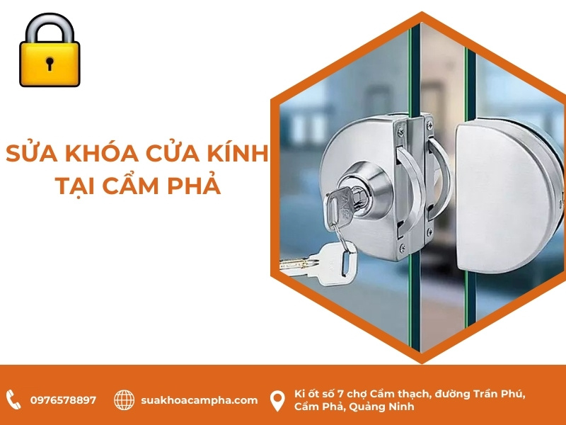Sửa khóa cửa kính tại Cẩm Phả Sửa khóa cửa kính tại Cẩm Phả