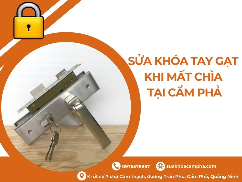 Sửa khóa tay gạt khi mất chìa tại Cẩm Phả Sửa khóa tay gạt khi mất chìa tại Cẩm Phả